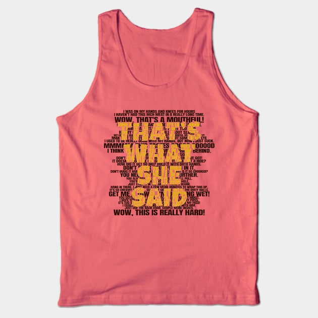 That's What - She Said Vintage Tank Top by Design Malang